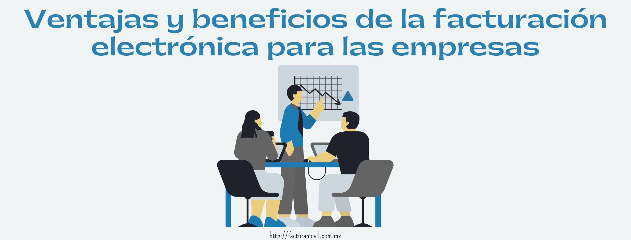 Ventajas Y Beneficios De La Facturación Electrónica Para Las Empresas Facturación Móvil 8340